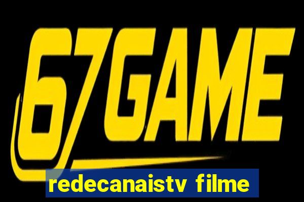 redecanaistv filme